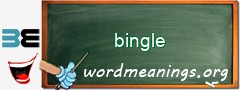 WordMeaning blackboard for bingle